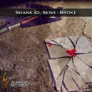 Shank3d, Senx - Broke (Original Mix)