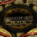 Underground Utopia - Notos