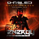 D-Railed - White Powder