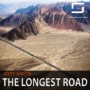 Joey Smith - The Longest Road