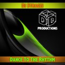 DJ Stragzi - Dance To The Rhythm (Original Mix)