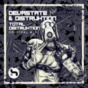 Devastate & Distruktion - Total Distruktion (Original Mix)