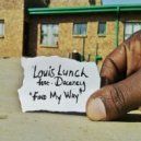 Louis Lunch feat. Decency - Find My Way (Original Mix)