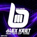 Alex Keet - Matter Of Time (Original Mix)