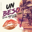 DJ El Nino & DJ Tiago feat Blax - Un Beso