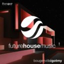 Bougenvilla - I Got My