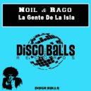 Noil & Rago - La Gente De La Isla (ReThought Mix)