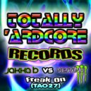 Jakka B vs MC Messiah - Freak On (Hardcore Mix)