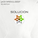 Jack Wren & JDEEP - So Switchy (Original Mix)