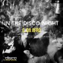 C. Da Afro - In The Disco Night