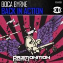 Boca Byrne - Back In Action (Original Mix)