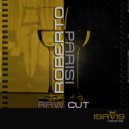 Roberto Parisi - Raw Cut