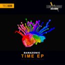 Banazonic - Time (Original Mix)