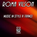 Roma Vilson - Music in Style a Trance (10.06.2020)