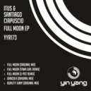 Itus & Santiago Ciapuscio - Full Moon (Tawa Girl Remix)