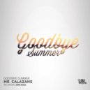 Mr. Calazans - Goodbye Summer