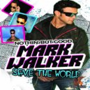 Mark Walker - Save The World (Original Mix)