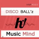 Disco Ball'z - Music Mind