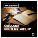 Arequena - God Is My Wife