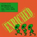 Bitrocka Ft Freedah Soul - Men From Mars (Club Mix)