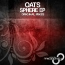 Oats - Sphere (Original Mix)