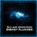 Sild & ZeroChord - Enegry Flurries (Original Mix)