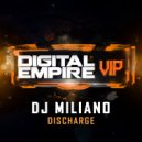 DJ Miliano - Discharge (Original Mix)
