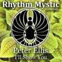 Peter Ellis - I'll Show You