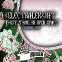 Electralex&KiT - First Time In Open Space (Original Mix)