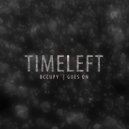 Timeleft - Occupy (Original Mix)