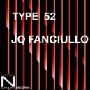 Jo Fanciullo - Type 52
