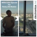 Millerusha - Special for Party Life Rostov ()