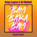 Serge Legran & DJ DimixeR - Bam Barabam (Kapral Radio Remix)