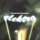 Outwork feat Mr.Gee - Elektro (Koston Ferelly Remix)