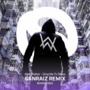 Alan Walker - Sing Me To Sleep (SANRAIZ Remix Remastered)