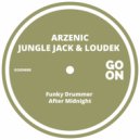 Arzenic, Jungle Jack, Loudek - Funky Drummer (Original Mix)