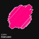 Zorth - Four Loko (Radio Edit)