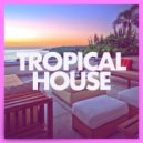 Tropical House - The Hills Have Eyes