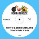 Tony H & Spiro Catalano - Time To Take A Ride (Original Mix)