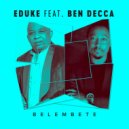 EDUKE Feat. Ben Decca - Belembete (Original Mix)