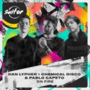 Dan Lypher, Chemical Disco, Pablo Capeto - On Fire (Original Mix)