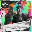 Thomas Anthony, Seelo - Dat Beat Go (Original Mix)