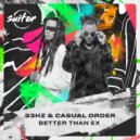 33Hz, Casual Order - Better Than Ex