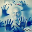 Nkuly Knuckles - A Journey Through The Rona (Original Mix)