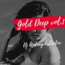 Dj Andrey Astratov - Gold Deep vol.1 ()