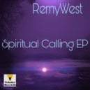 RemyWest - Spiritual Calling