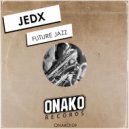 JedX - Future Jazzzz