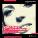 Vince Blakk feat. Linda Mathews - Breaking Up (Pure Radio Edit)