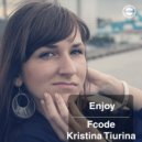 Fcode & Kristina Tiurina - Enjoy (Instrumental Mix)