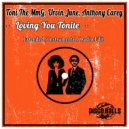 Toni The MmG, Urvin June, Anthony Carey - Loving You Tonite